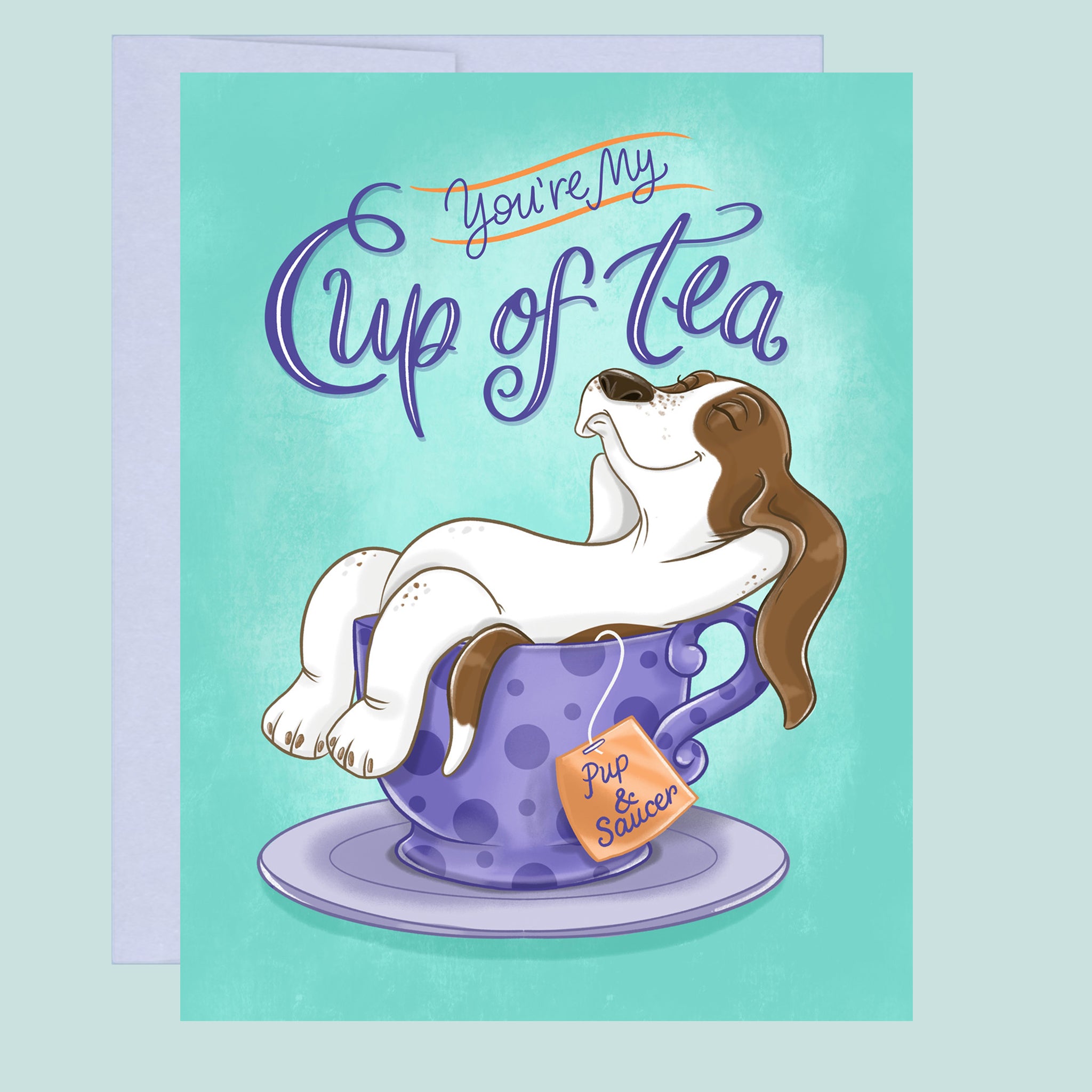 Card with a dog in a teacup and text 'You're My Cup of Tea' on a teal background.