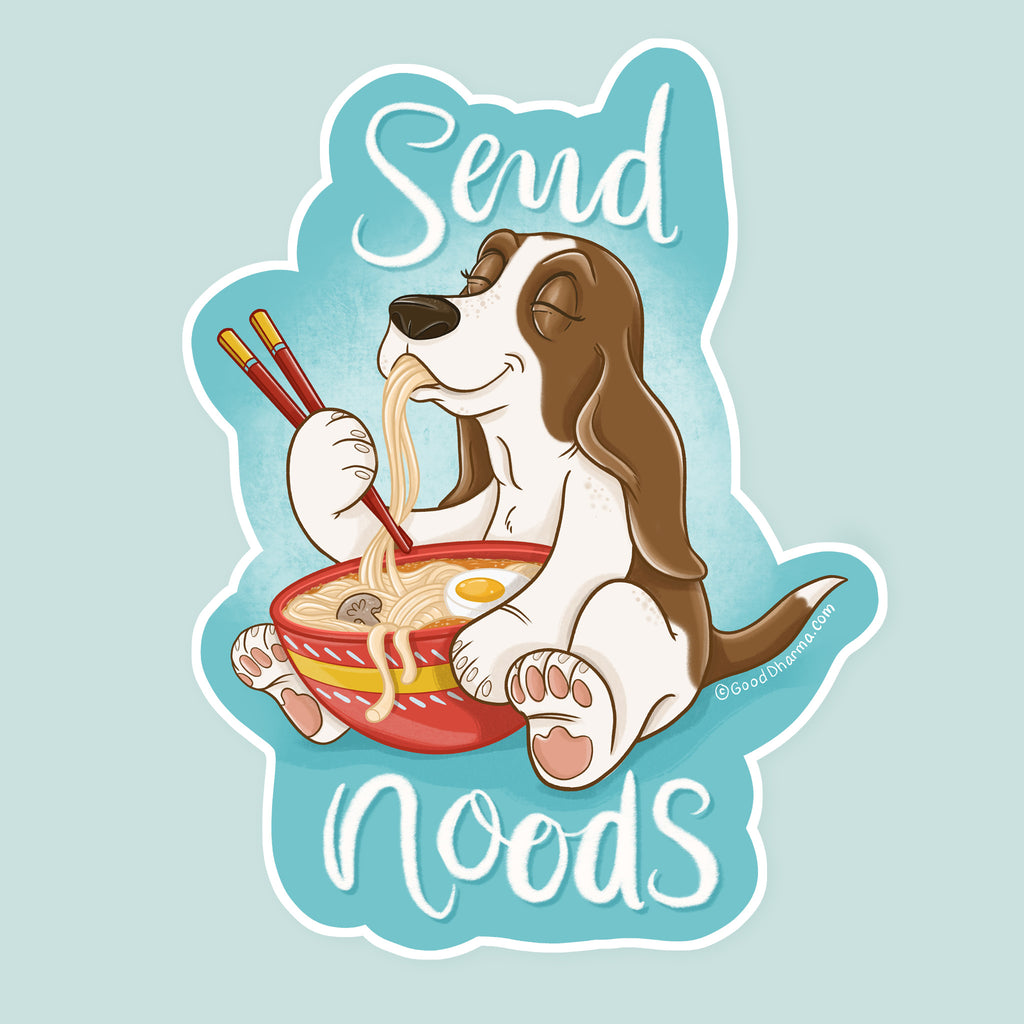 Arwork of a happy basset hound eating ramen noodles with chop sticks and the words Send Noods hand drawn.