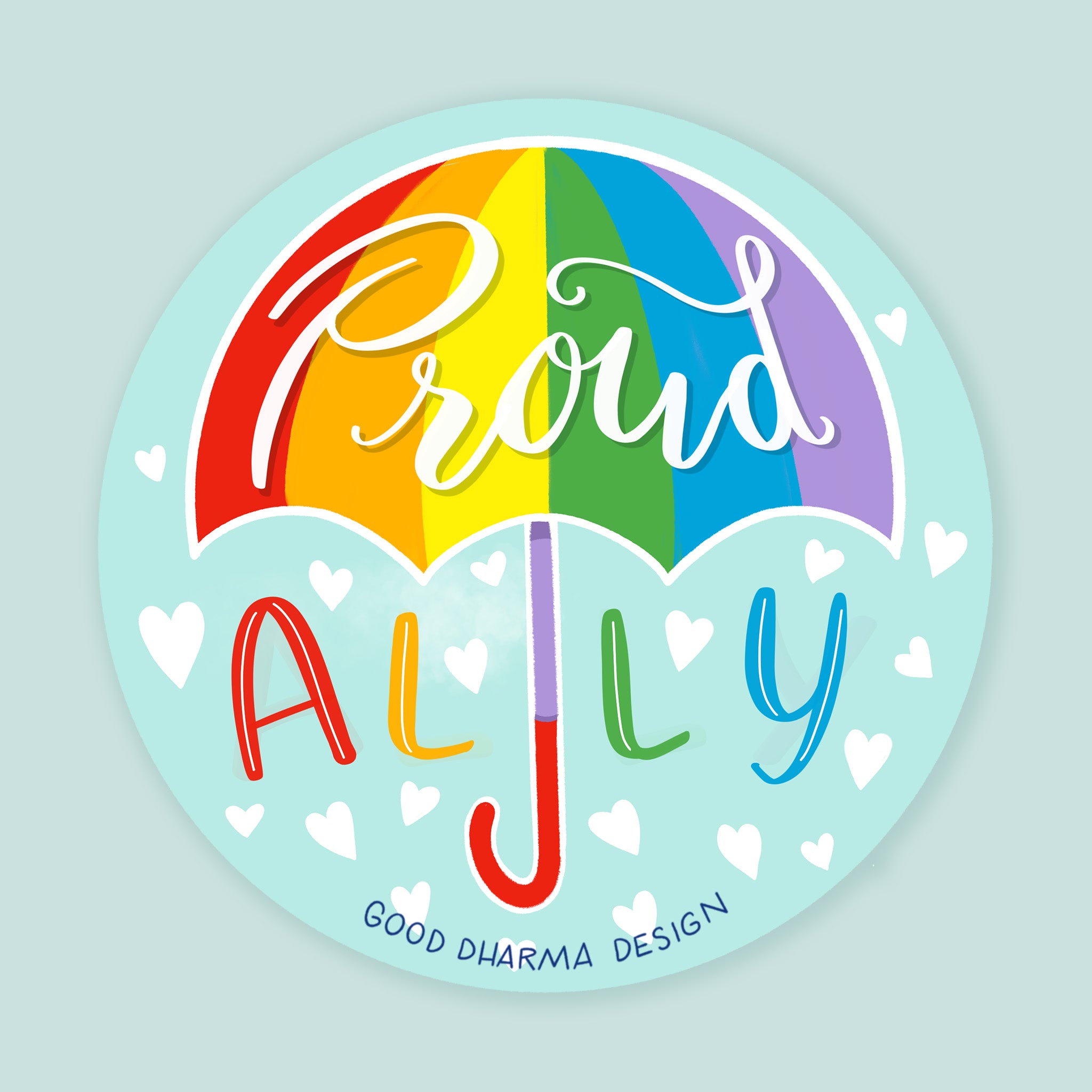 Artwork of a rainbow umbrella with hand drawn text saying Proud Ally. 